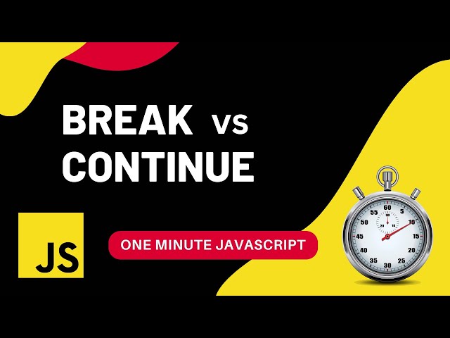 Break vs Continue | Javascript | One Minute Javascript | 1 Min JS | Quick JS