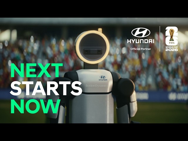 Next Starts Now | Hyundai X FIFA World Cup 2026™