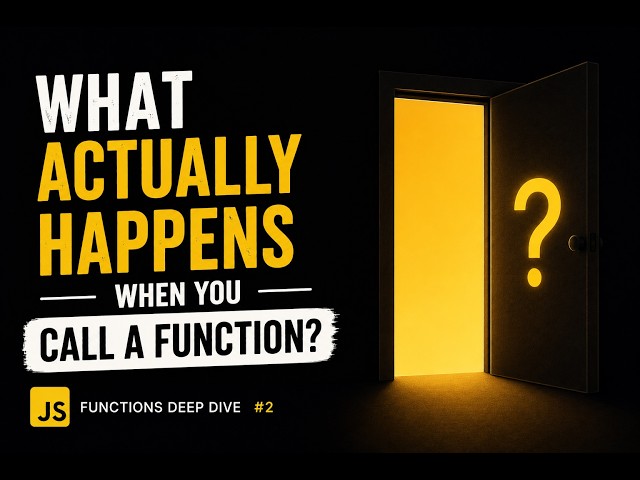 What Actually Happens When You Call a Function? | JavaScript Deep Dive