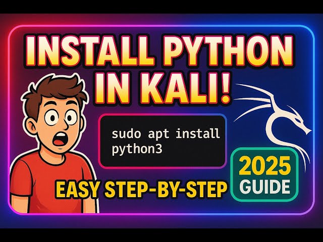How to Install Python in Kali Linux Complete 2025 Guide