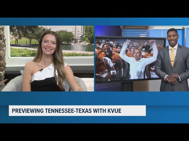 Previewing the historic Tennessee-Texas matchup with KVUE