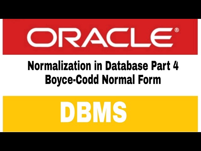 Normalization Part 4 (BCNF- Boyce Codd Normal Form)