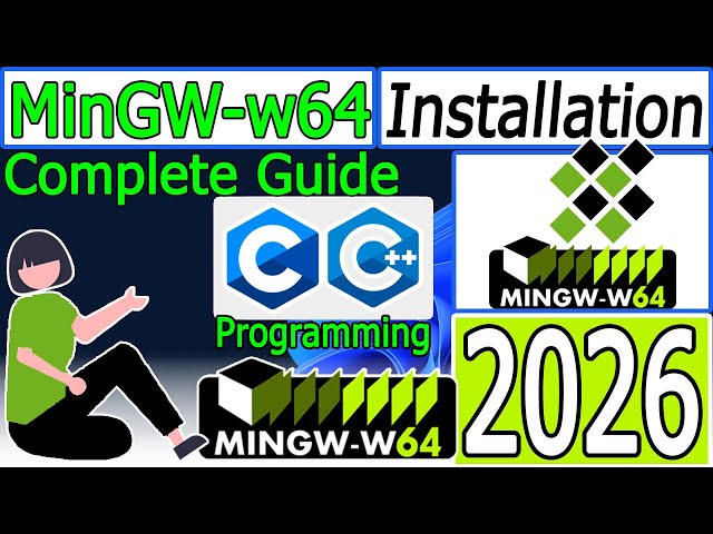 How to install MinGW w64 on Windows 10/11 [ 2026 Update ] MinGW GNU Compiler for C & C++ Programming