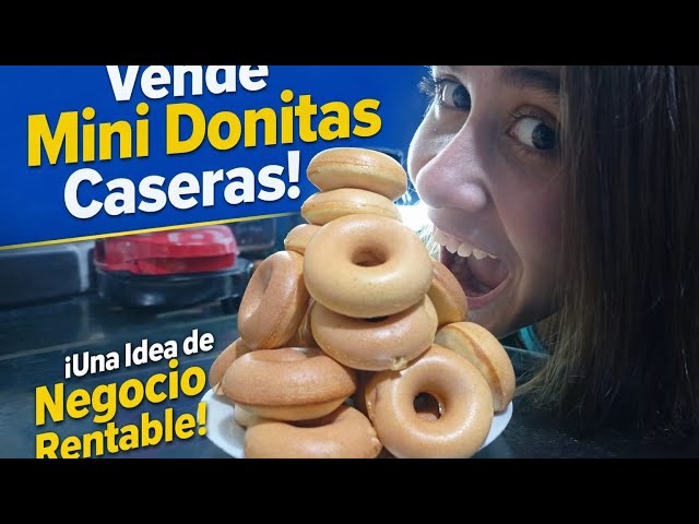ASI VENDO MiniDonitas desde CASA !!! Receta fácil y Rápida