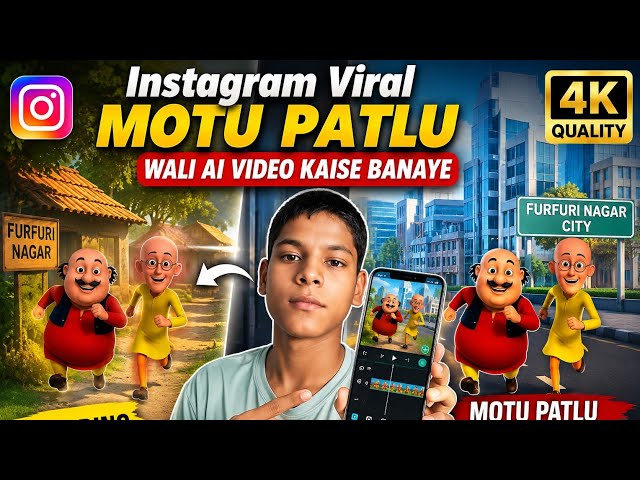 Instagram Viral Motu Patlu Wali Ai Video Kaise Banaye | Trending Motu Patlu City & Village Reel edit