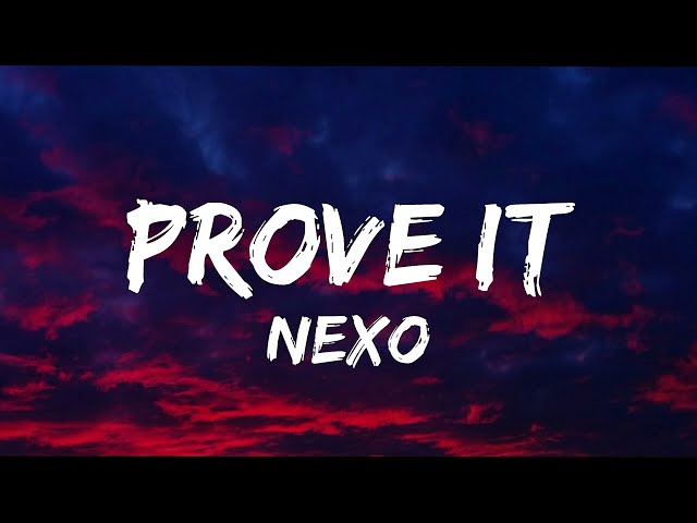 NEXO - Prove It (Official Lyric Video) | COPYRIGHT FREE