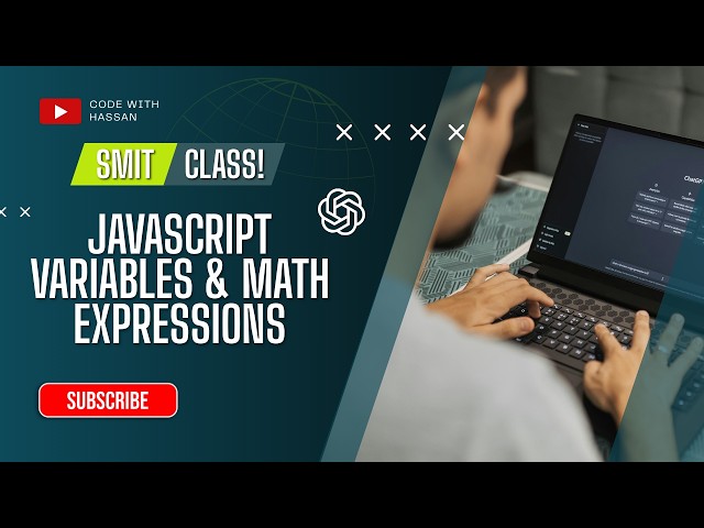 JavaScript Variable Names & Math Expressions | (SMIT) MERN Stack Batch 23 | JavaScript Course #2