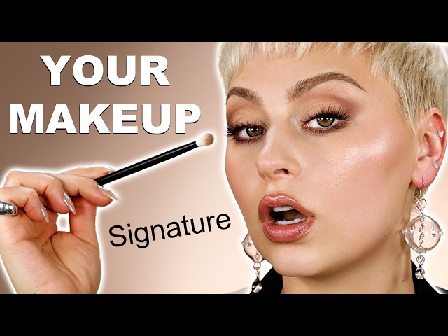 You don’t need new makeup… You need a SIGNATURE look