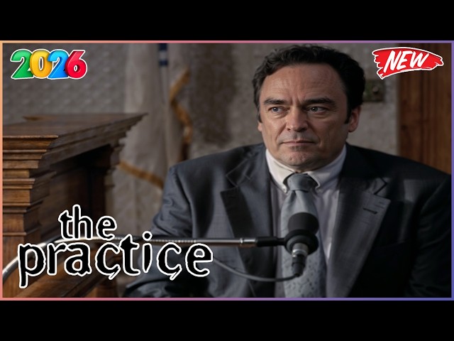 [NEW] The Practice Season 2026 Full Episode | S02E13 | The Civil Right | Best Crime Series