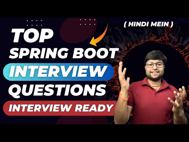 🔥Top Spring Boot Interview Questions Part 1 | Spring Boot Interview Questions