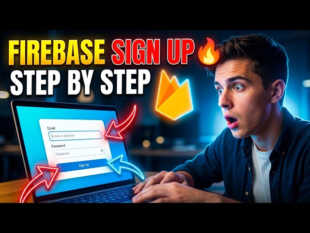 Firebase Authentication Sign Up Tutorial | Complete Process Explained (2026)