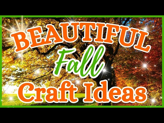 STUNNING DIY Fall Crafts Ideas You Will WANT To Make