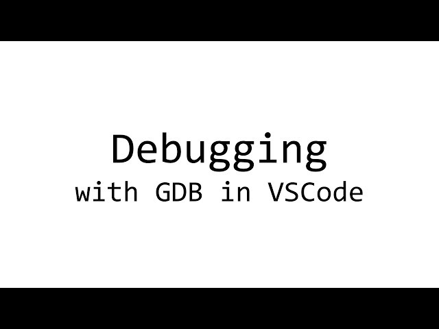 How to debug C code with GDB in VSCode (Linux)