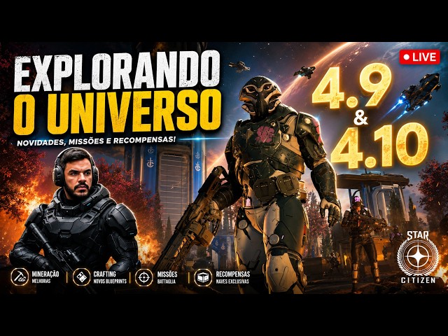 🔴STAR CITIZEN AO VIVO | 4.10 CHEGANDO! - EXPLORANDO O UNIVERSO
