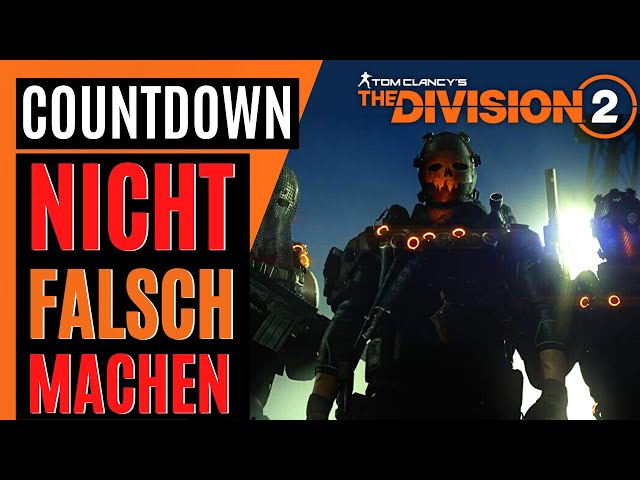 How to play Countdown CORRECTLY in The Division 2 / The Division 2 German Countdown Guide
