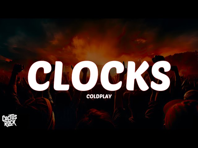 Coldplay - Clocks (Lyrics)