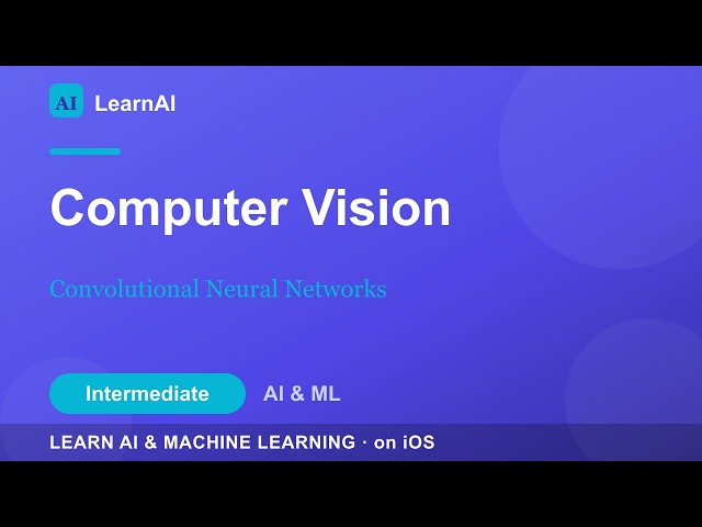 Convolutional Neural Networks | LearnAI (Intermediate)