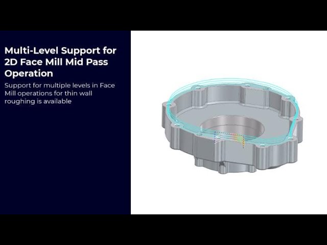 Multi-Level Support for 2D Face Mill Mid Pass Operation in NX CAM