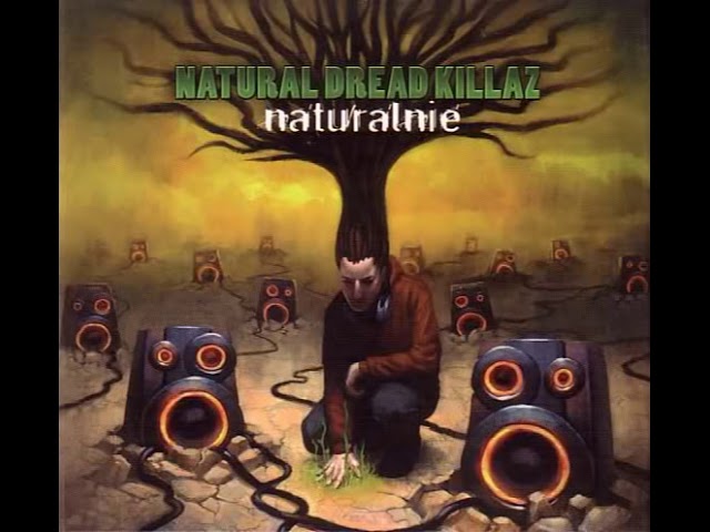 Natural Dread Killaz - Good sensi
