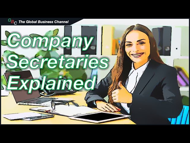The Role of Company Secretaries – Responsibilities of a Company Secretary Explained