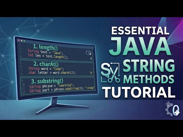 Essential Java String Methods Tutorial: length(), charAt(), & substring() [EP-8]