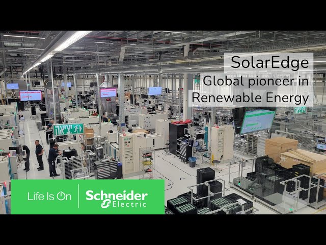 SolarEdge & Schneider Electric: Smart Factory for a Greener Future | Schneider Electric