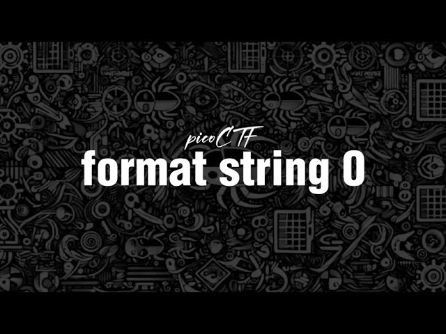 picoCTF: format string 0