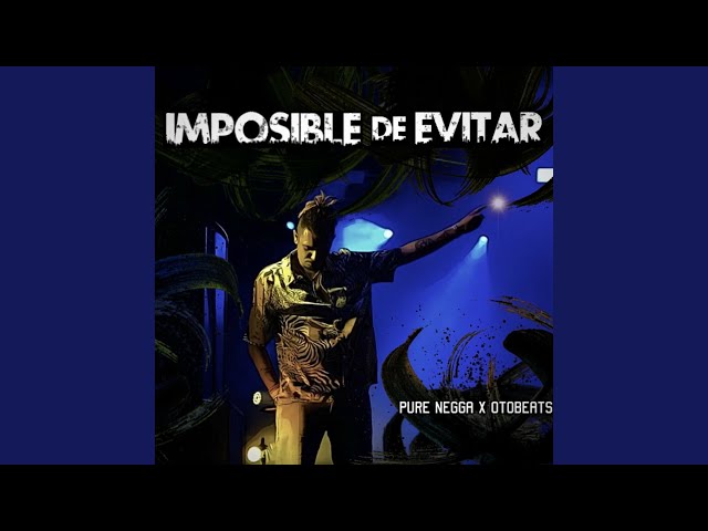 Imposible de Evitar