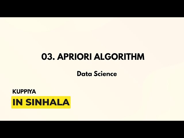 03 Apriori Algorithm with Example (Sinhala)