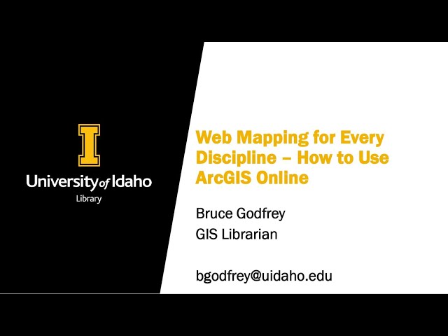 Web Mapping for Every Discipline – How to Use ArcGIS Online (2022)