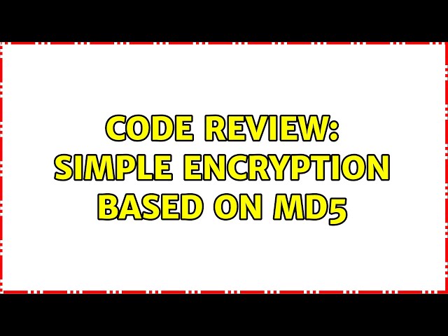 Code Review: Simple encryption based on MD5