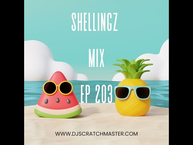 Shellingz Mix EP 203