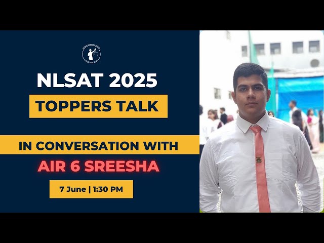 Topper's Talk: A Conversation with Sreesha (AIR 6 NLSAT 2025) I How to prepare for NLSAT 2026 I NLTI