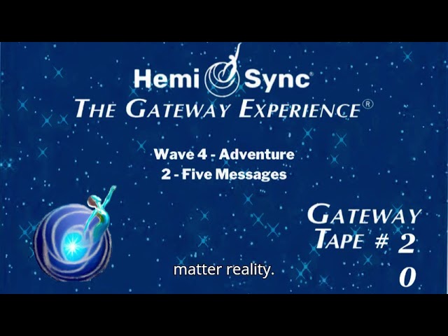 GATEWAY TAPE #20: FIVE MESSAGES - WAVE IV ADVENTURE - ENHANCED AUDIO