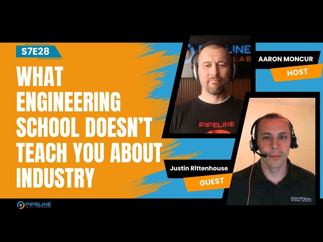 S7E27 Justin Rittenhouse | What Engineering School Doesn’t Teach You About Industry
