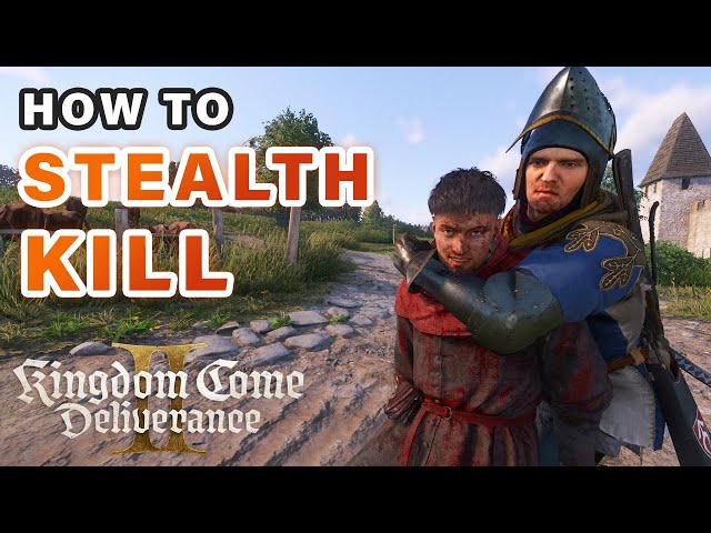 How to Stealth Kill ► Kingdom Come Deliverance 2