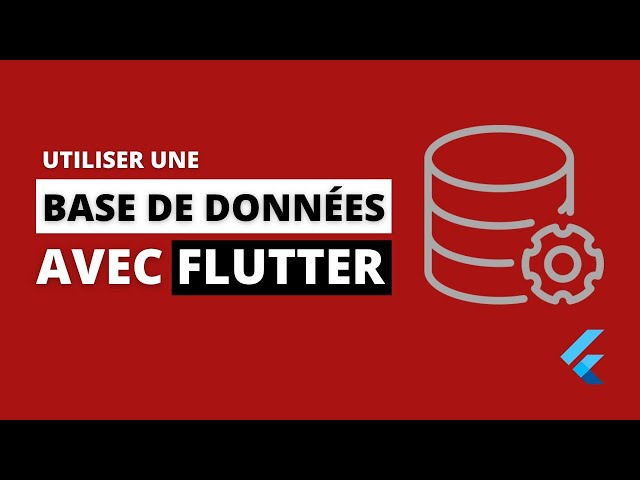 Flutter et sqflite -  Utiliser une base de données locale avec sqflite sur Flutter
