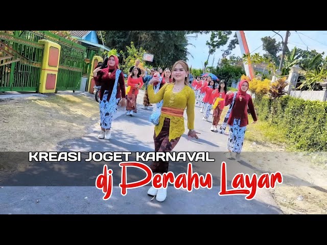 DJ PERAHU LAYAR X CARNIVAL DANCE CREATION !! CARNIVAL DANCE 2026