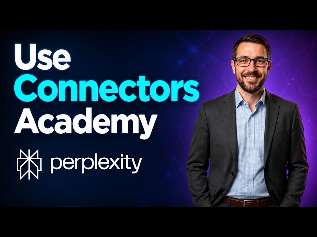 How To Use Connectors Perplexity Academy [2026 Guide]