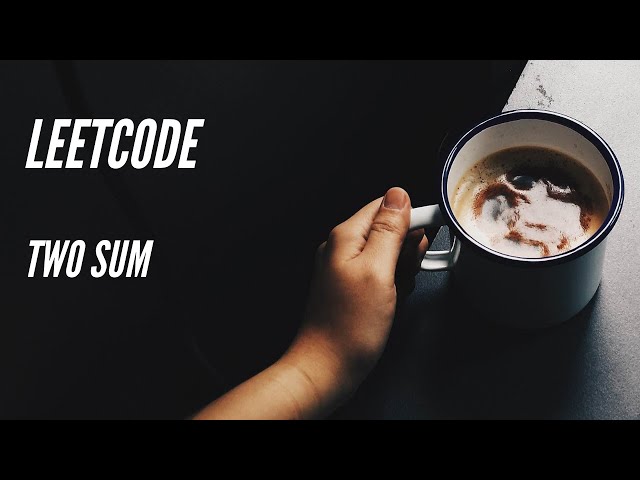 Leetcode Two Sum | Easy