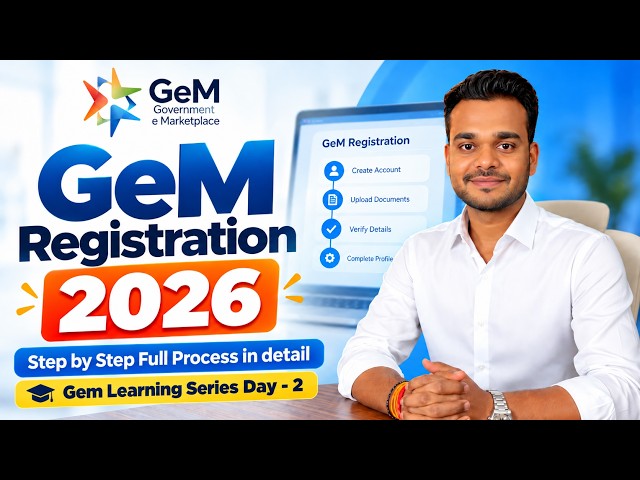 GeM Registration 2026: Complete Step-by-Step Guide