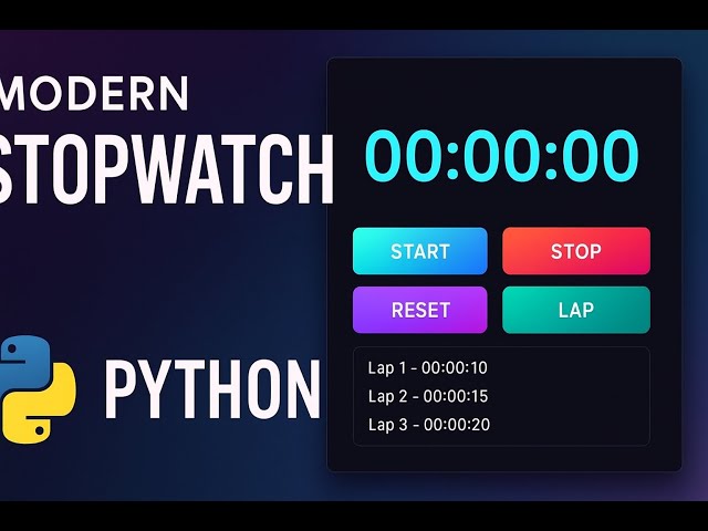⌚ Ultra Modern Stopwatch UI in Python | Full Screen + Lap System
