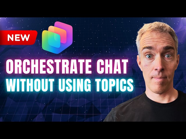 How To Orchestrate Chat Without Topics In New Copilot Studio
