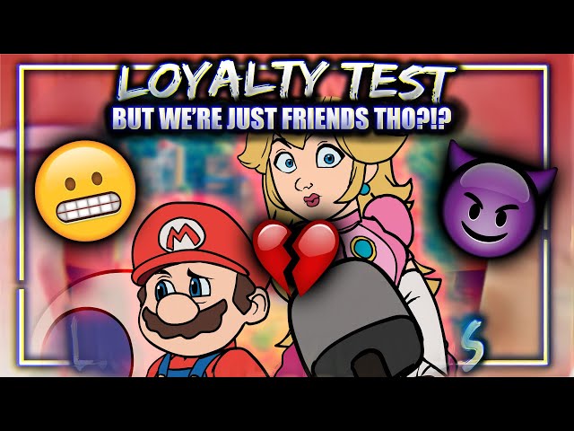 Mario and Peach loyalty test