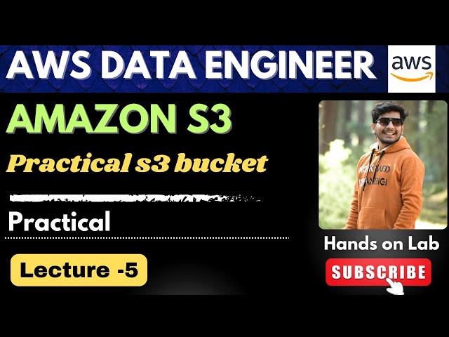 5. Amazon S3 Practical Demo | AWS data Engineer
