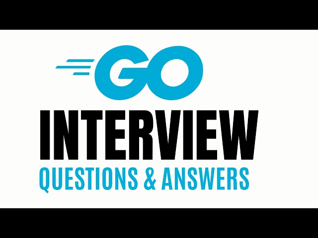 Top 25 Go Interview Questions and Answers for 2026