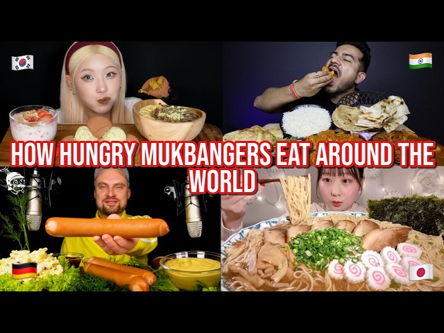 how HUNGRY mukbangers eat around the WORLD