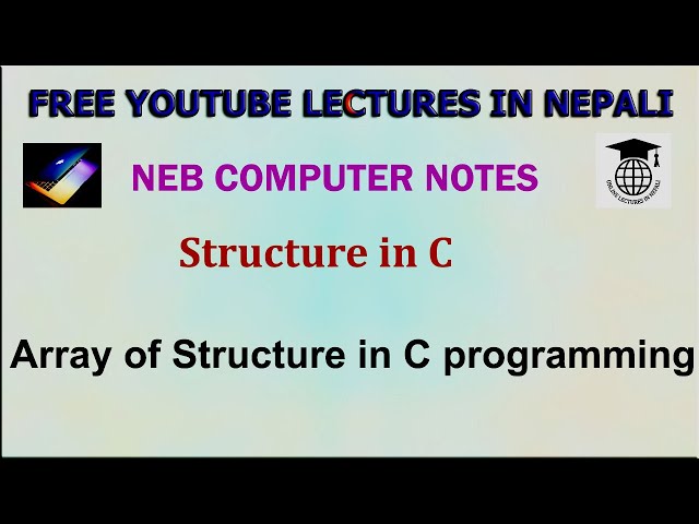 C Structure#4|| Array of Structure||NEB 12 Computer Notes ||