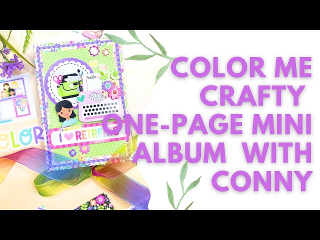 COLOR ME CRAFTY, ONE PAGE MINI ALBUM| PROJECT SHARE AND CREATE THE BASE WITH ME!!