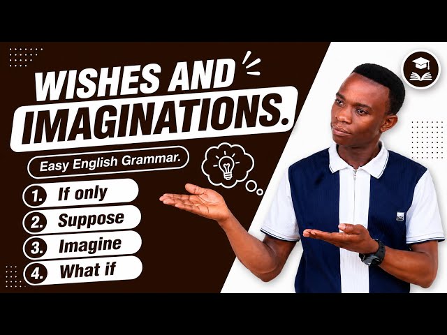 Say Your *WISHES* Fluently: Menya kuvuga *ibyifuzo* byawe mu Cyongereza.